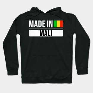 Made In Mali - Gift for Malian With Roots From Mali Hoodie